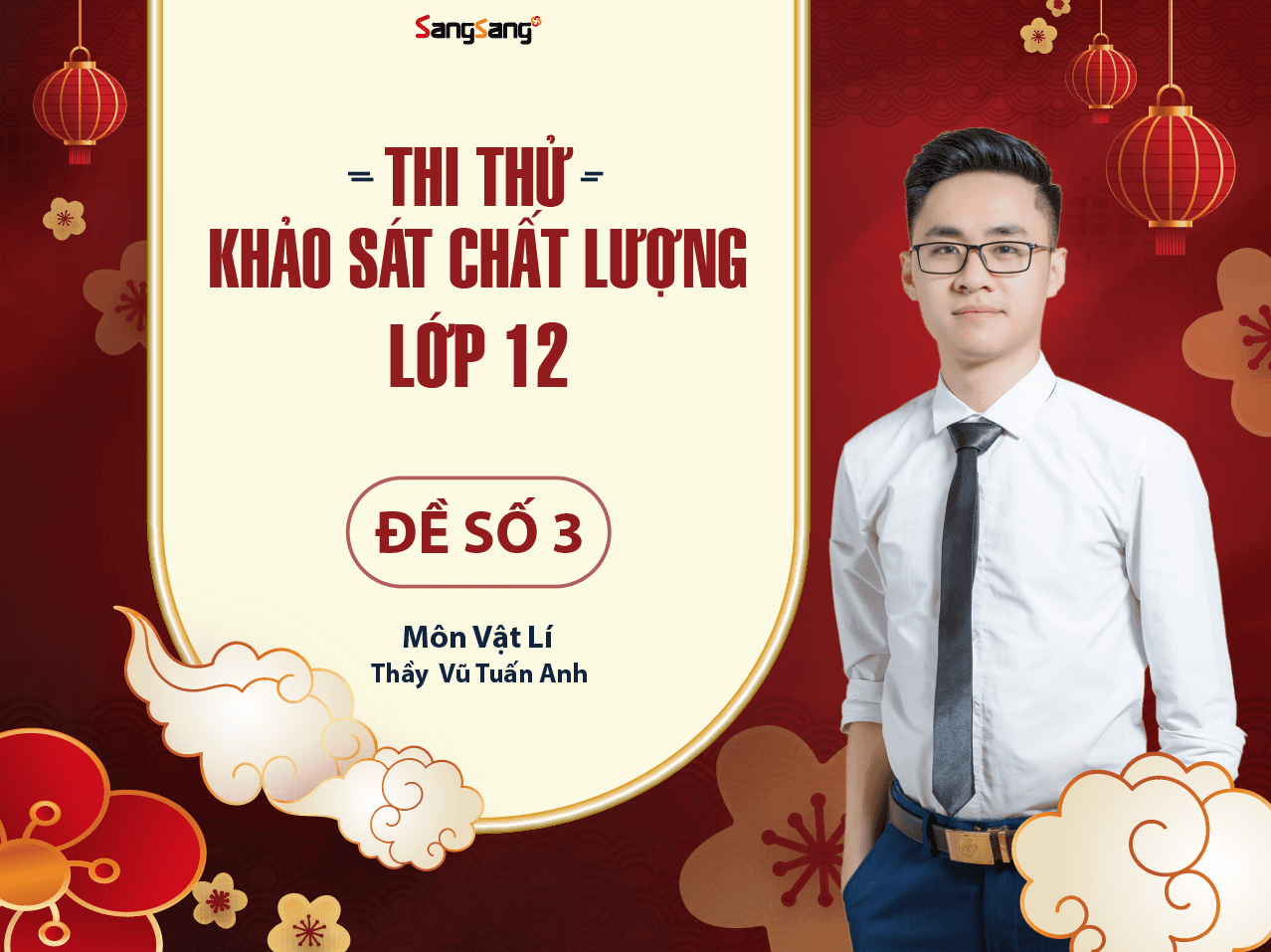 ĐTTT - KHẢO SÁT CHẤT LƯỢNG VẬT LÍ LỚP 12 - ĐỀ SỐ 3