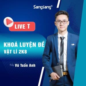 LIVE T - Luyện đề - Vật Lí 2K8 - VTA