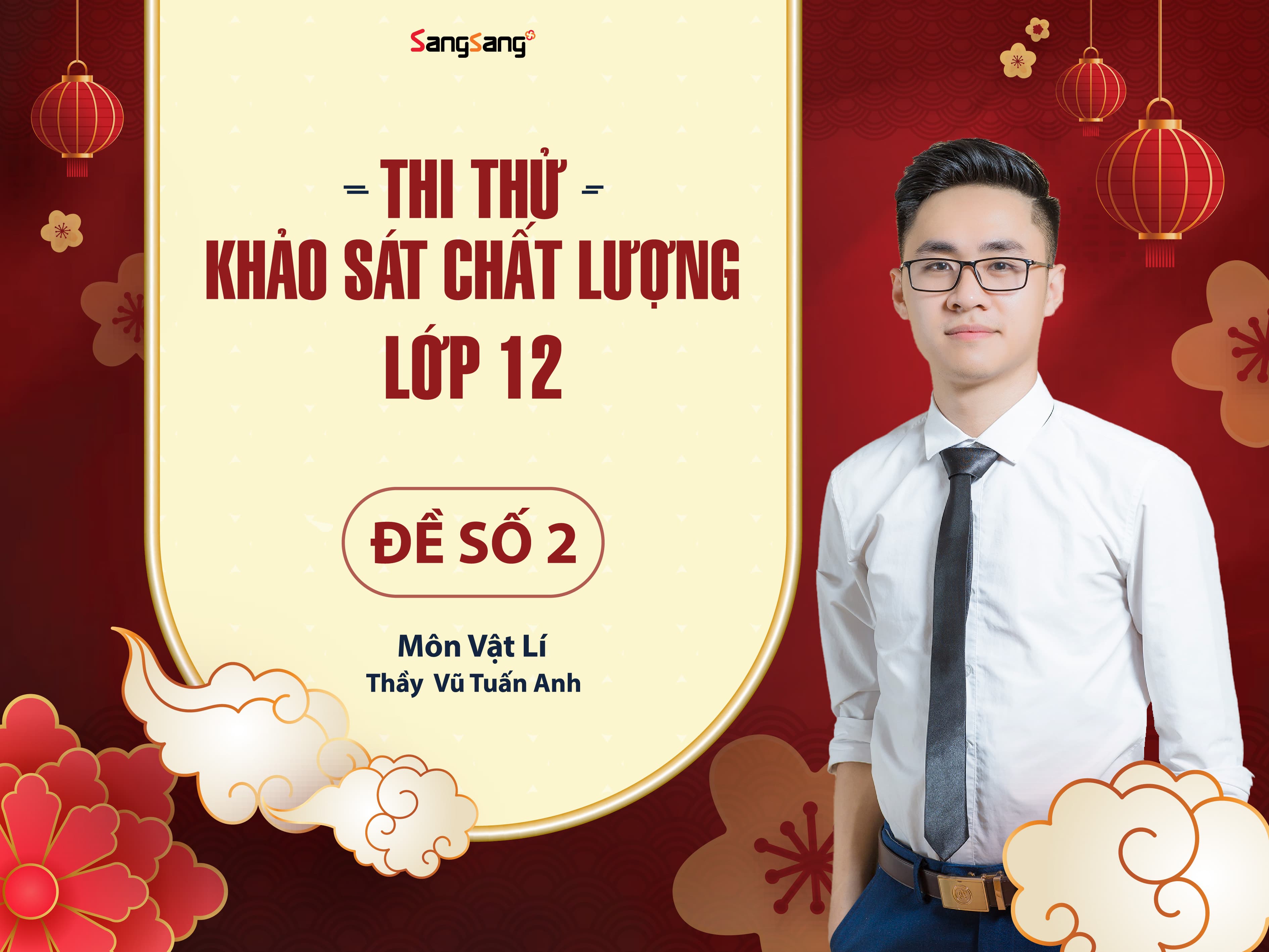 ĐTTT - KHẢO SÁT CHẤT LƯỢNG VẬT LÍ LỚP 12 - ĐỀ SỐ 2