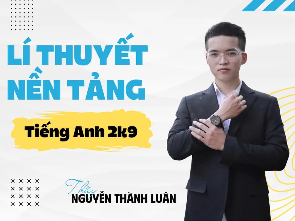 LÝ THUYẾT NỀN TẢNG TIẾNG ANH 12 2K9