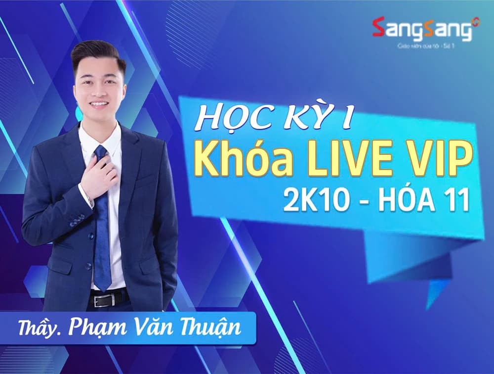 LIVE VIP HÓA HỌC 11 2K10 HỌC KÌ 1 THẦY PHẠM VĂN THUẬN