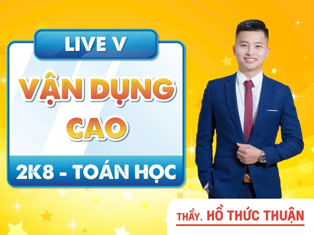 LIVE V - VẬN DỤNG CAO 2K8 TOÁN HỌC - HTT